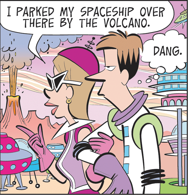 Style OCR: I PARKED MY SPACESHIP OVER THERE BÝ THE VOLCANO. DANG. I PARKED MY SPACESHIP OVER THERE BÝ THE VOLCANO. DANG.