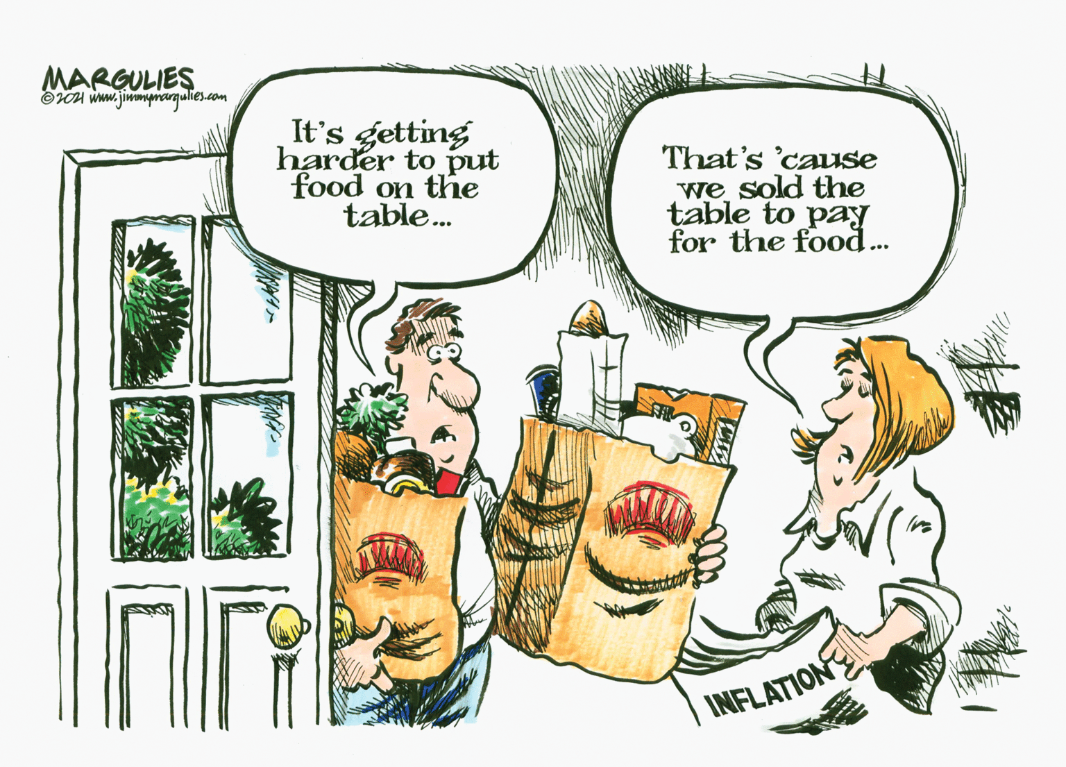 Happy OCR: MARGULIES EH Www.jimmpnargulies.com It's getting harder to put food on the table. That's 'cause we sold the table to pay for the food. INFLATION MARGULIES EH Www.jimmpnargulies.com It's getting harder to put food on the table. That's 'cause we sold the table to pay for the food. INFLATION
