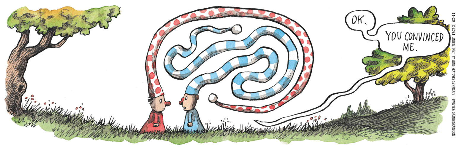 Cartoon OCR: OK. YOU CONVINCED ME. OK. YOU CONVINCED ME.