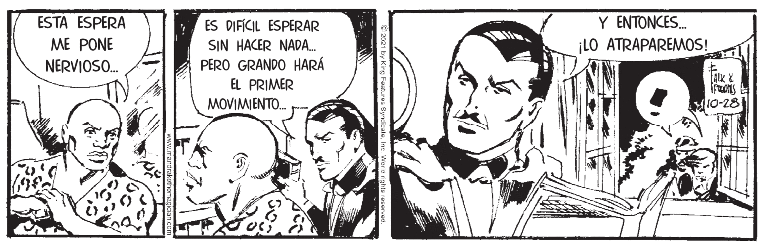Style OCR: ESTA ESPERA ME PONE ES DIFÍCIL ESPERAR SIN HACER NADA. PERO GRANDO HARÁ Y ENTONCES. ¡LO ATRAPAREMOS! NERVIOSO. EL PRIMER MOVIMIENTO. 10-28 ESTA ESPERA ME PONE ES DIFÍCIL ESPERAR SIN HACER NADA. PERO GRANDO HARÁ Y ENTONCES. ¡LO ATRAPAREMOS! NERVIOSO. EL PRIMER MOVIMIENTO. 10-28