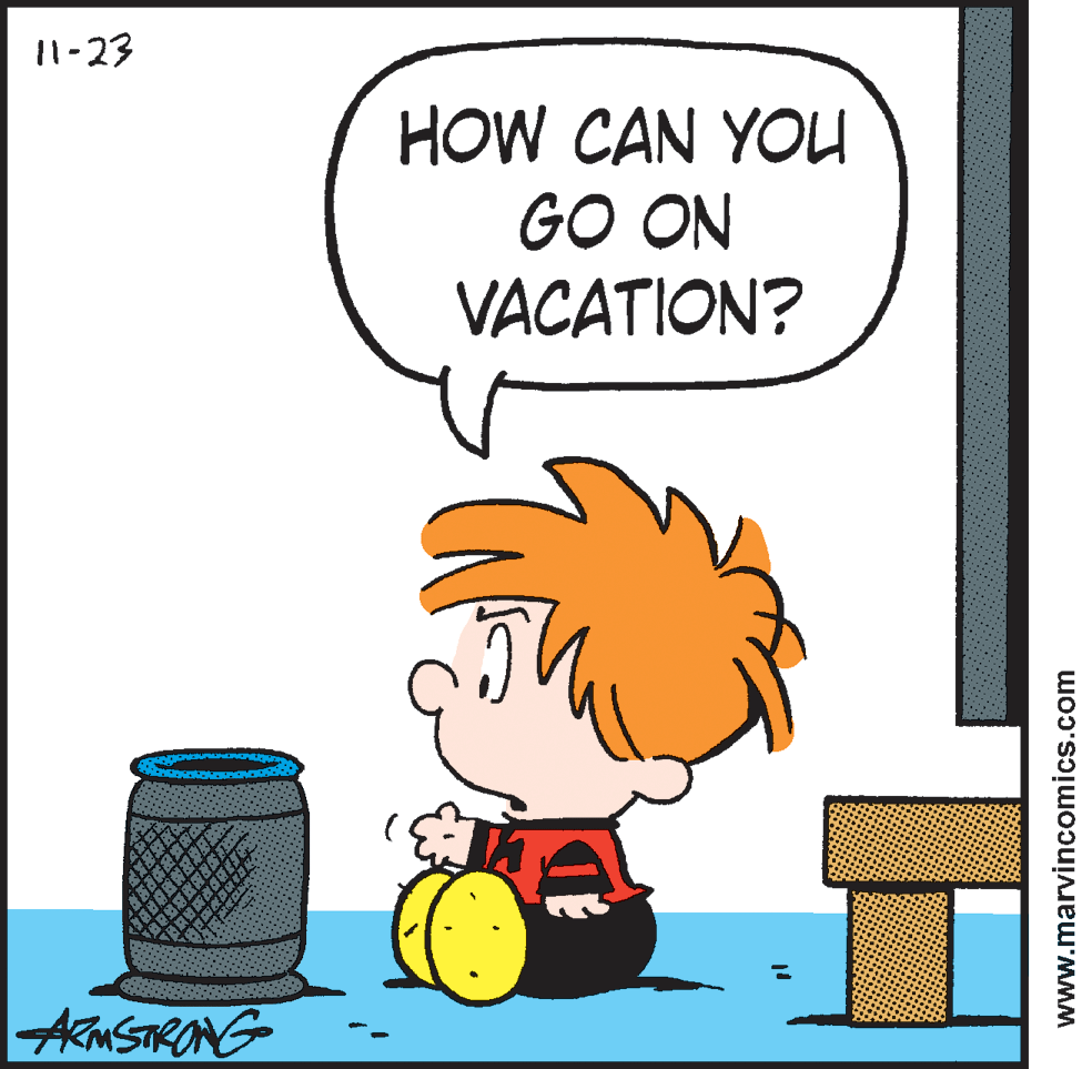 Rectangle OCR: 11-23 HOW CAN YOU GO ON VACATION? AMSTRONG www.marvincomics.com 11-23 HOW CAN YOU GO ON VACATION? AMSTRONG www.marvincomics.com
