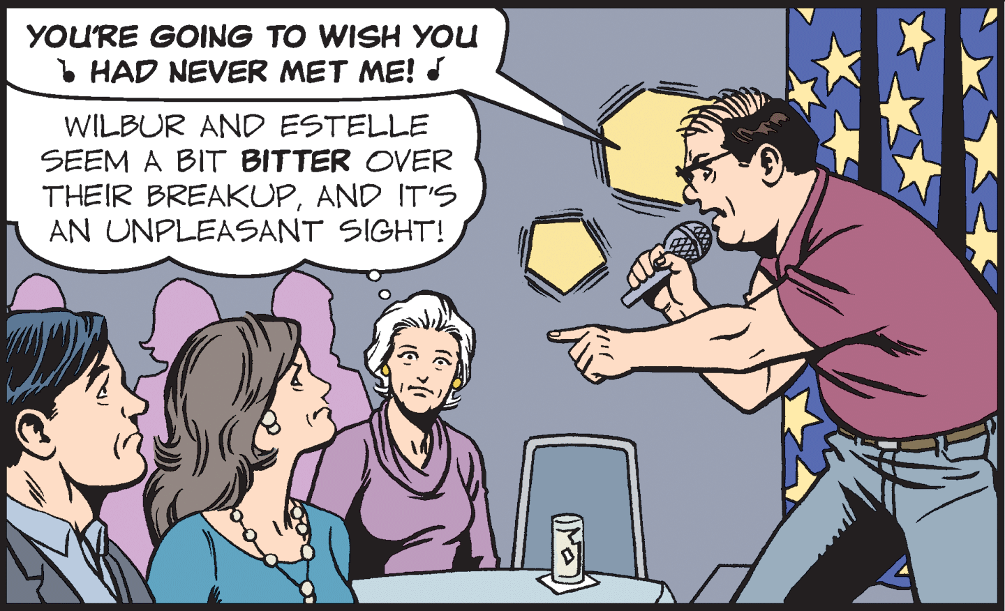Interaction OCR: YOU'RE GOING TO WISH YOU • HAD NEVER MET ME! d WILBUR AND ESTELLE SEEM A BIT BITTER OVER THEIR BREAKUPAND ITIS AN UNPLEASANT SIGHT! YOU'RE GOING TO WISH YOU • HAD NEVER MET ME! d WILBUR AND ESTELLE SEEM A BIT BITTER OVER THEIR BREAKUPAND ITIS AN UNPLEASANT SIGHT!