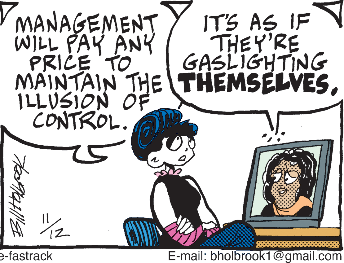 Handwriting OCR: MANAGEMENT WILL PAY ANK PRICE TO MAINTAIN THE THEMSELVES. ILLUSION OF CONTROL. IT'S AS IF THEY'RE GASLIGHTING e-fastrack E-mail: bholbrook1@gmail.com MANAGEMENT WILL PAY ANK PRICE TO MAINTAIN THE THEMSELVES. ILLUSION OF CONTROL. IT'S AS IF THEY'RE GASLIGHTING e-fastrack E-mail: bholbrook1@gmail.com