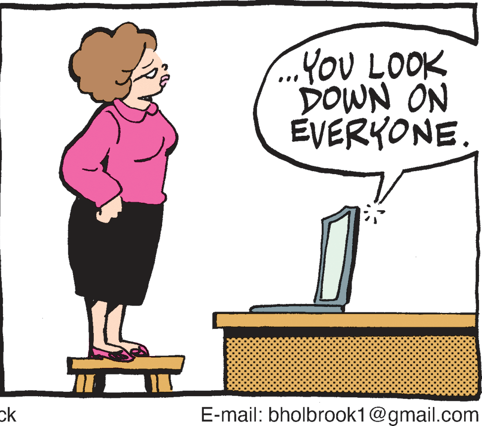 Drawing OCR: YOU LOOK DOWN ON EVERYONE. ... ck E-mail: bholbrook1@gmail.com YOU LOOK DOWN ON EVERYONE. ... ck E-mail: bholbrook1@gmail.com