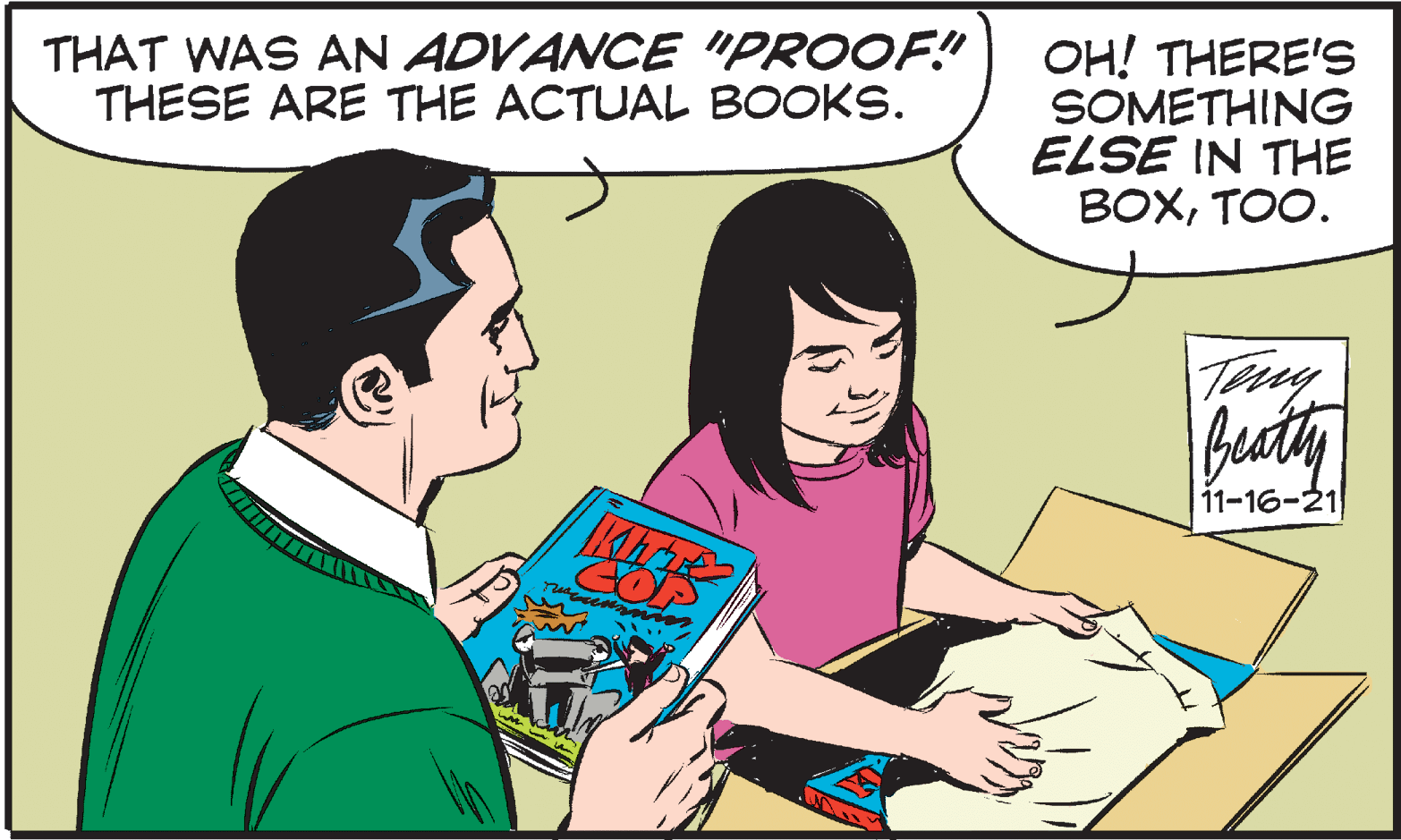 Adaptation OCR: THAT WAS AN ADVANCE "PROOF! THESE ARE THE ACTUAL BOOKS. OH! THERE'S SOMETHING ELSE IN THE BOXTOO. Ty 11-16-21 GOP THAT WAS AN ADVANCE "PROOF! THESE ARE THE ACTUAL BOOKS. OH! THERE'S SOMETHING ELSE IN THE BOXTOO. Ty 11-16-21 GOP