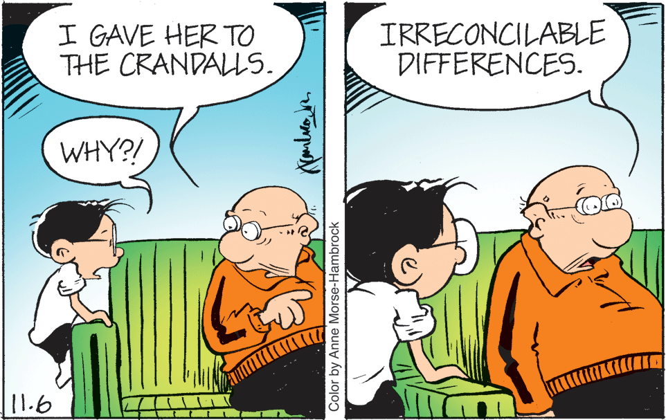 Happy OCR: I GAVE HER TO THE CRANDALLS. IRRECONCILABLE DIFFERENCES. WHY?! 11.6 Color by Anne Morse-Hambrock I GAVE HER TO THE CRANDALLS. IRRECONCILABLE DIFFERENCES. WHY?! 11.6 Color by Anne Morse-Hambrock