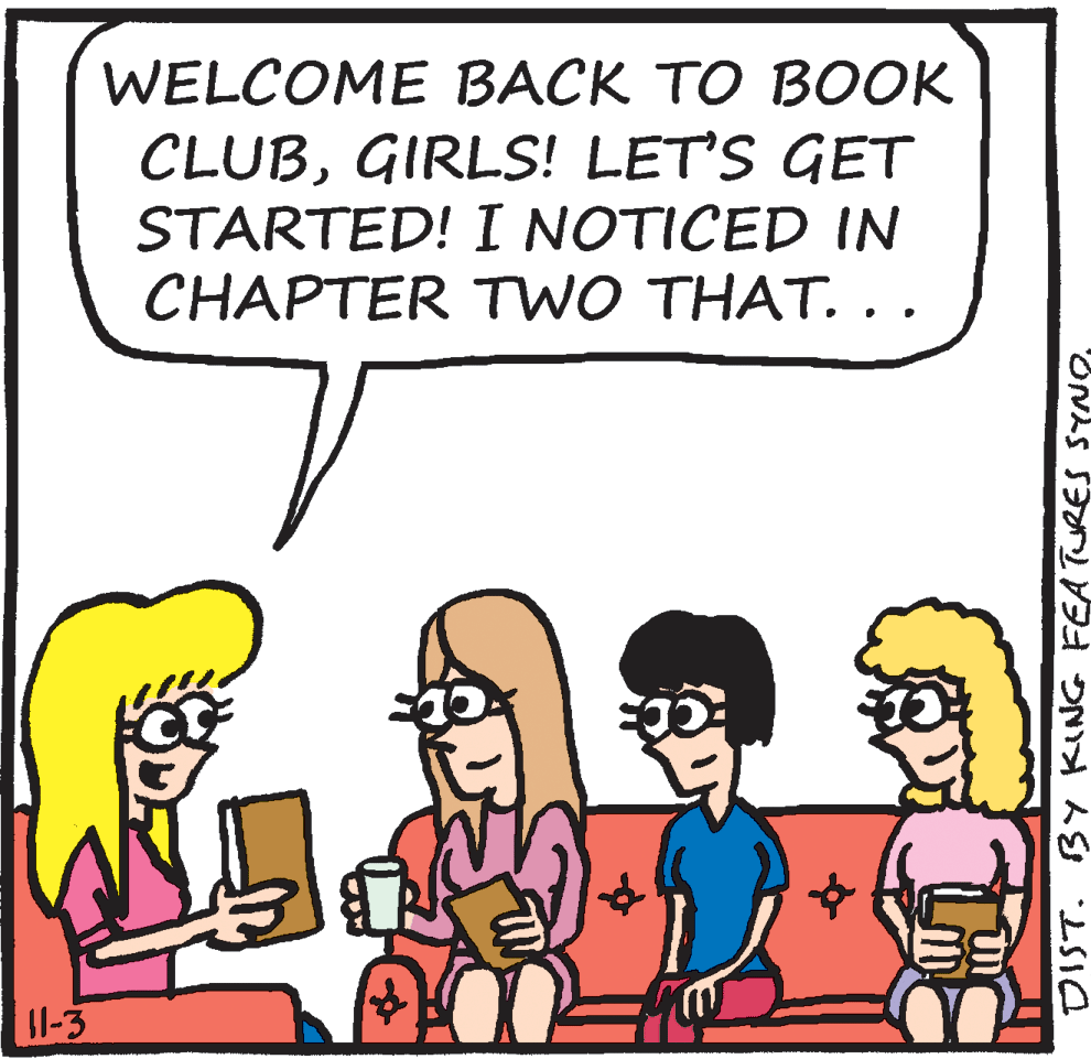 Finger OCR: WELCOME BACK TO BOOK CLUBGIRLS! LET'S GET STARTED! I NOTICED IN CHAPTER TWO THAT. Il-3 DIST. BY KING FEATURES SYNOWELCOME BACK TO BOOK CLUBGIRLS! LET'S GET STARTED! I NOTICED IN CHAPTER TWO THAT. Il-3 DIST. BY KING FEATURES SYNO