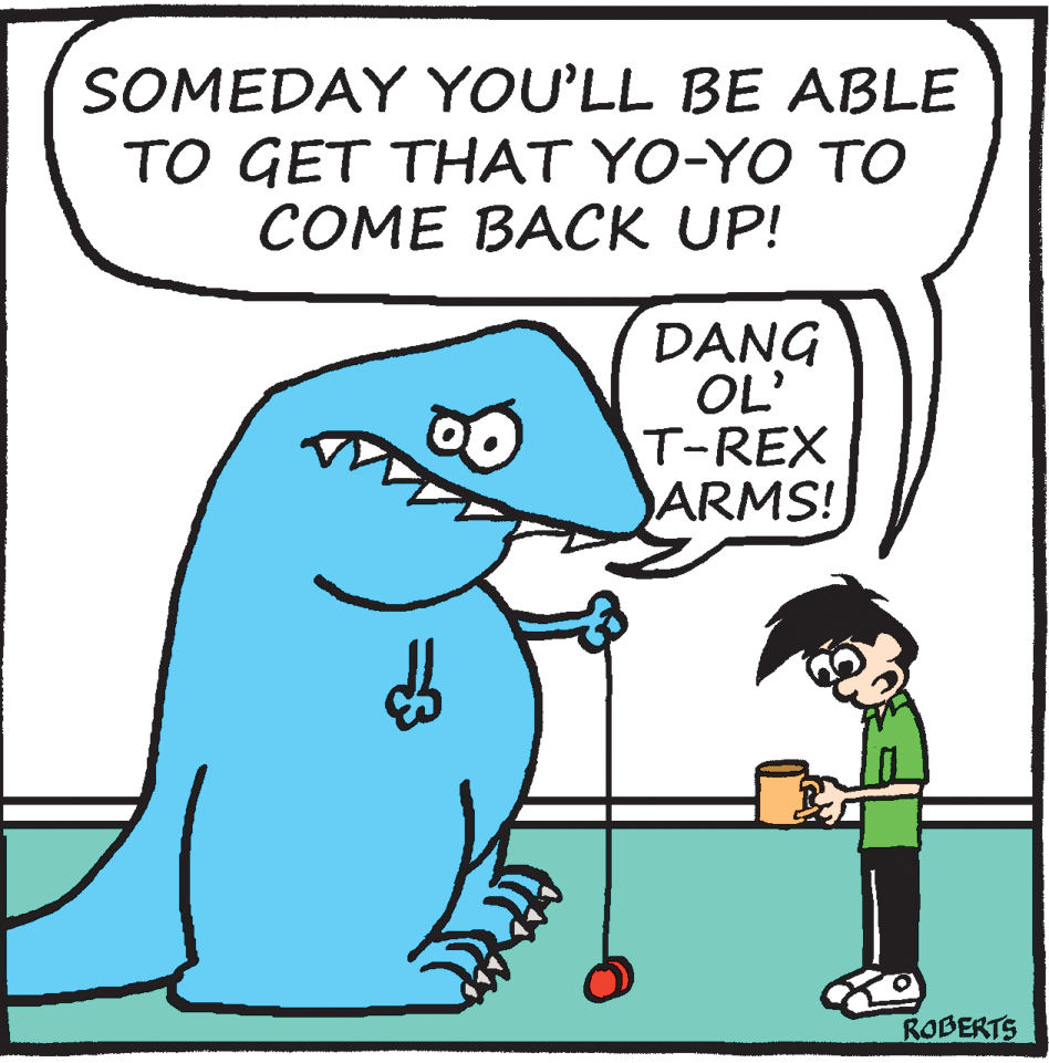 Gesture OCR: SOMEDAY YOU'LL BE ABLE TO GET THAT YO-YO TO COME BACK UP! DANG OL T-REX ARMS! ROBERTS SOMEDAY YOU'LL BE ABLE TO GET THAT YO-YO TO COME BACK UP! DANG OL T-REX ARMS! ROBERTS