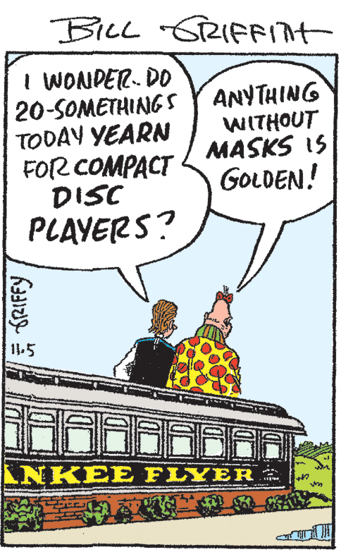 Train OCR: BILL GRIFFIAT I WONDER. DO 20-SOMETHING S TODAY YEARN FOR COMPACT DISC PLAYERS? ANYTHING WITHOUT MASKS IS GOLDEN! 11-5 LNKEE FLYER BILL GRIFFIAT I WONDER. DO 20-SOMETHING S TODAY YEARN FOR COMPACT DISC PLAYERS? ANYTHING WITHOUT MASKS IS GOLDEN! 11-5 LNKEE FLYER