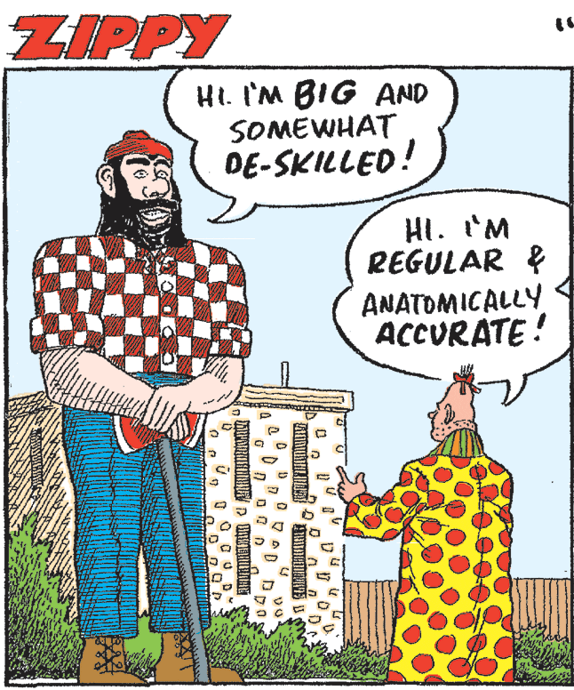 Sleeve OCR: ZIPPY HI. I'M BIG AND SOMEWHAT DE-SKILLED! HI. 'M REGULAR & ANATOMICALLY ACCURATE! ZIPPY HI. I'M BIG AND SOMEWHAT DE-SKILLED! HI. 'M REGULAR & ANATOMICALLY ACCURATE!