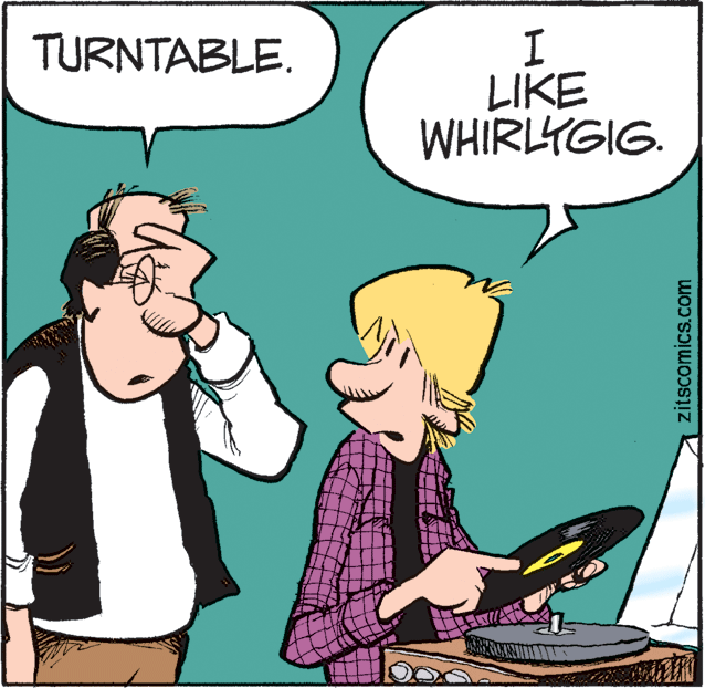 Line OCR: I LIKE WHIRLYGIG. TURNTABLE. zitscomics.com I LIKE WHIRLYGIG. TURNTABLE. zitscomics.com