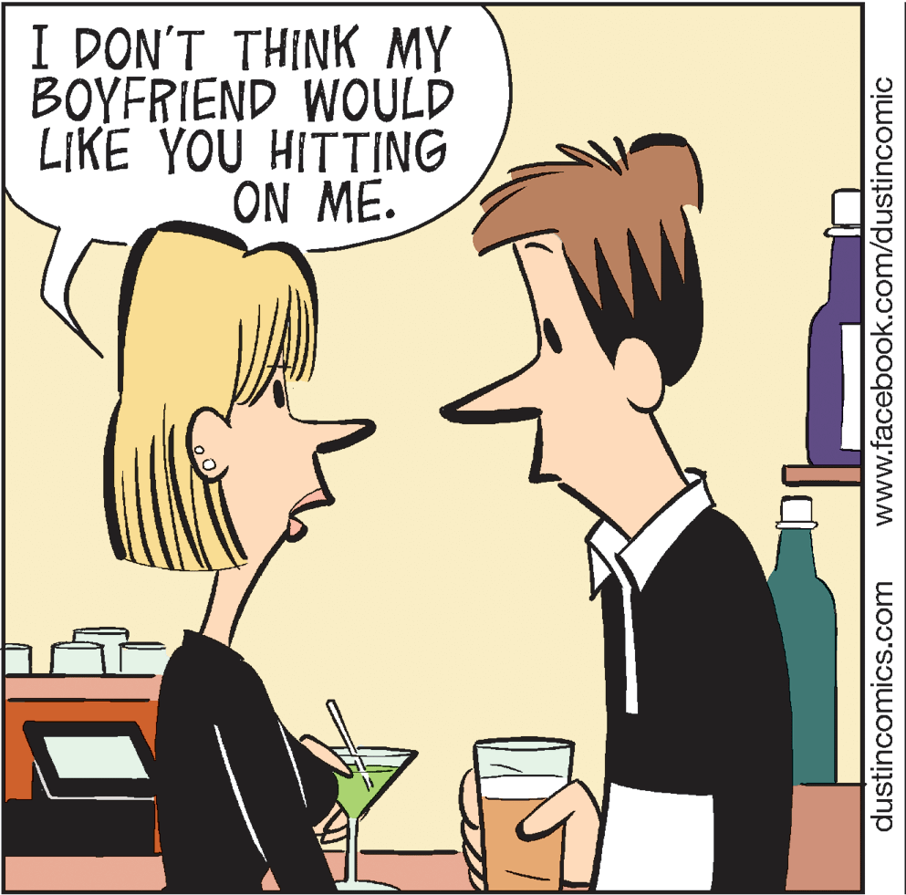 Interaction OCR: I DON'T THINK MY BOYFRIEND WOULD LIKE YOU HITTING ON ME. dustincomics.com www.facebook.com/dustincomic I DON'T THINK MY BOYFRIEND WOULD LIKE YOU HITTING ON ME. dustincomics.com www.facebook.com/dustincomic