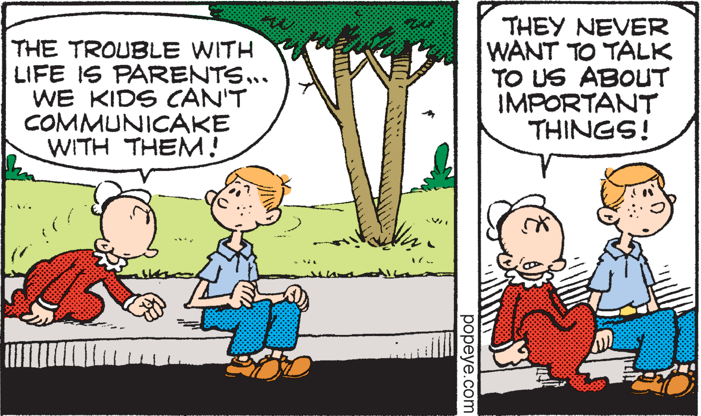 Gesture OCR: THE TROUBLE WITH LIFE IS PARENTS... WE KIDS CAN'T COMMUNICAKE WITH THEM! THEY NEVER WANT TO TALK TO US ABOUT IMPORTANT THINGS! popeye.com THE TROUBLE WITH LIFE IS PARENTS... WE KIDS CAN'T COMMUNICAKE WITH THEM! THEY NEVER WANT TO TALK TO US ABOUT IMPORTANT THINGS! popeye.com