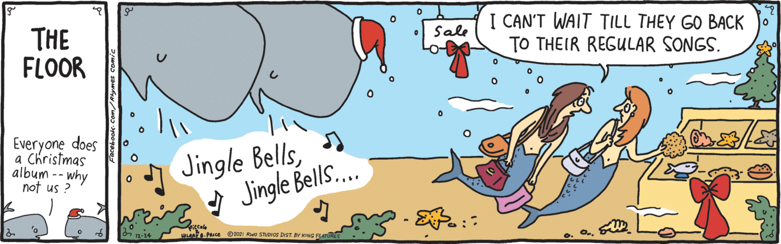 Happy OCR: I CAN'T WAIT TILL THEY GO BACK TO THEIR REGULAR SONGS. Sale THE FLOOR Everyone does a Christmas album -- why not us ? Jingle Bellsý Jingle Bell... iecole MILAA- PACE O2021 Rwo STUDIOS DIST BY KING FEATURES 12-24 O.. I CAN'T WAIT TILL THEY GO BACK TO THEIR REGULAR SONGS. Sale THE FLOOR Everyone does a Christmas album -- why not us ? Jingle Bellsý Jingle Bell... iecole MILAA- PACE O2021 Rwo STUDIOS DIST BY KING FEATURES 12-24 O..