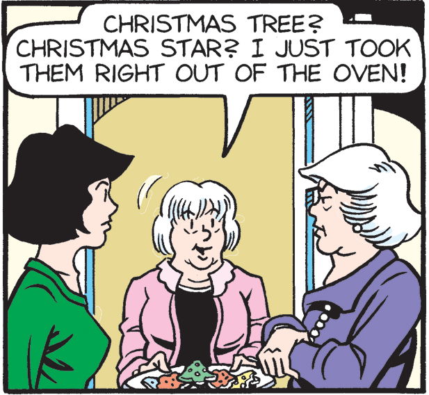 Rectangle OCR: CHRISTMAS TREE? CHRISTMAS STAR? I JUST TOOK THEM RIGHT OUT OF THE OVEN! CHRISTMAS TREE? CHRISTMAS STAR? I JUST TOOK THEM RIGHT OUT OF THE OVEN!