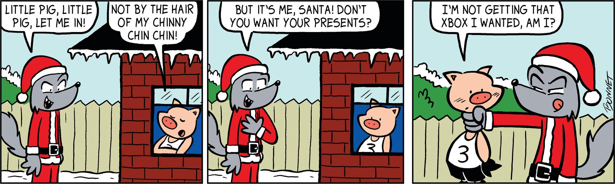 Fictional character OCR: LITTLE PIGLITTLE PIGLET ME IN! NOT BY THE HAIR OF MY CHINNY CHIN CHIN! BI BUT IT'S MESANTA! DON'T YOU WANT YOUR PRESENTS? PM m I'M NOT GETTING THAT XBOX I WANTEDAM I? 3 G BONNET LITTLE PIGLITTLE PIGLET ME IN ! NOT BY THE HAIR OF MY CHINNY CHIN CHIN ! BI BUT IT'S MESANTA ! DON'T YOU WANT YOUR PRESENTS ? PM m I'M NOT GETTING THAT XBOX I WANTEDAM I ? 3 G BONNET