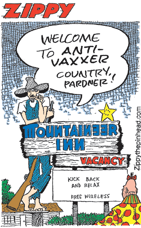Slope OCR: ZIPPY WELCOME TO ANTI- VAXXER COUNTRYPARDNER is TOUNTAINEER VACANCY KICK BACK AND RELAX FREE WIRELESS Zippythepinhead.com ZIPPY WELCOME TO ANTI- VAXXER COUNTRYPARDNER is TOUNTAINEER VACANCY KICK BACK AND RELAX FREE WIRELESS Zippythepinhead.com