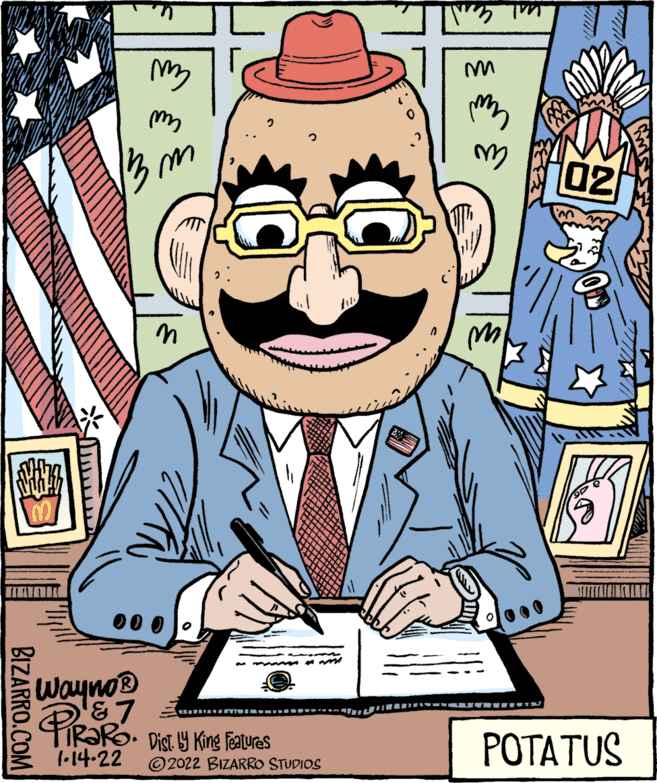 Sharing OCR: my 02 00 0 Wayno® IR?RO. Digi y King Features .14-22 POTATUS © 2022 BIZARRO STUDIOS BIZARRO.COM my 02 00 0 Wayno® IR?RO. Digi y King Features .14-22 POTATUS © 2022 BIZARRO STUDIOS BIZARRO.COM