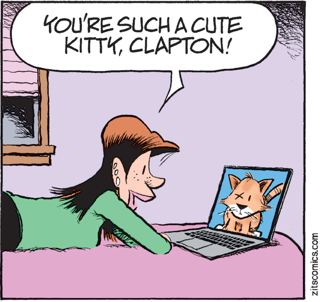 Rectangle OCR: YOU'RE SUCH A CUTE KITTYCLAPTON! zitscomics.com YOU'RE SUCH A CUTE KITTYCLAPTON! zitscomics.com