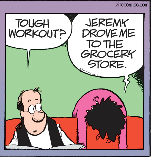 Font OCR: zitscomics.com JEREMK DROVE ME TO THE GROCERY STORE. TOUGH WORKOUT? zitscomics.com JEREMK DROVE ME TO THE GROCERY STORE. TOUGH WORKOUT?