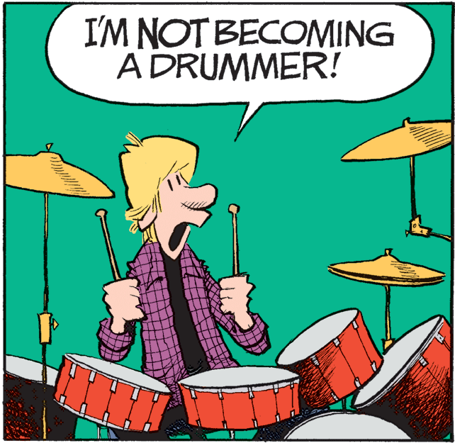 Membranophone OCR: I'M NOT BECOMING A DRUMMER! I'M NOT BECOMING A DRUMMER!