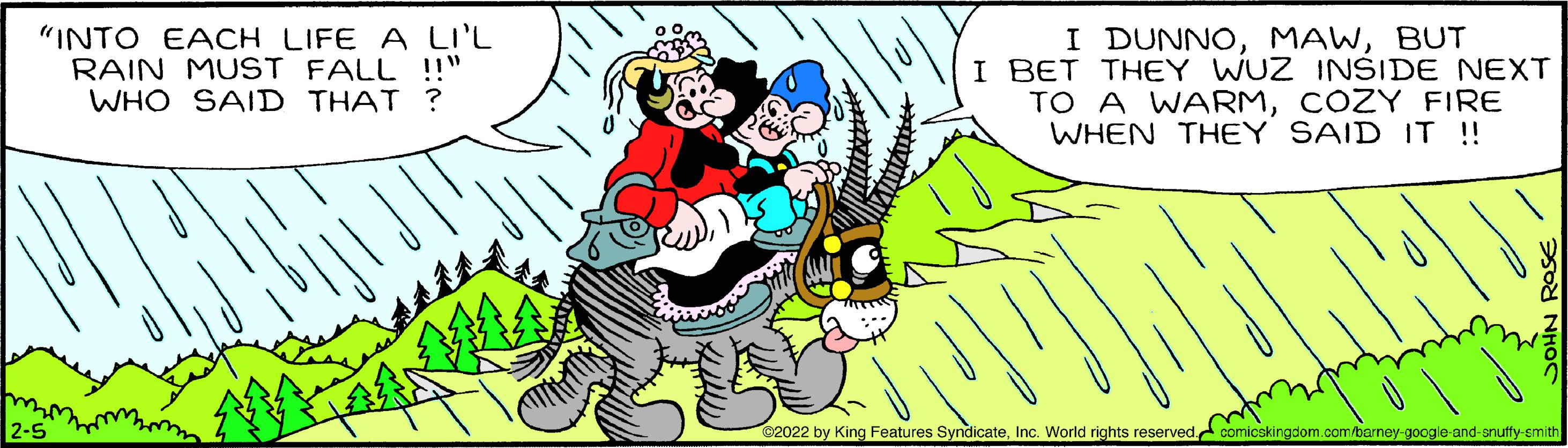 Gesture OCR: "INTO EACH LIFE A LI'L RAIN MUST FALL !!" WHO SAID THAT ? I DUNNOBUT I BET THEY WUZ INŠIDE NEXT TO A WARMCOZY FIRE WHEN THEY SAID IT ! C2022 by King Features SyndicateInc. World rights reserved. comicskingdom.com/barney gocgle and-snutfy-emith ???? "INTO EACH LIFE A LI'L RAIN MUST FALL !!" WHO SAID THAT ? I DUNNOBUT I BET THEY WUZ INŠIDE NEXT TO A WARMCOZY FIRE WHEN THEY SAID IT ! C2022 by King Features SyndicateInc. World rights reserved. comicskingdom.com/barney gocgle and-snutfy-emith ????