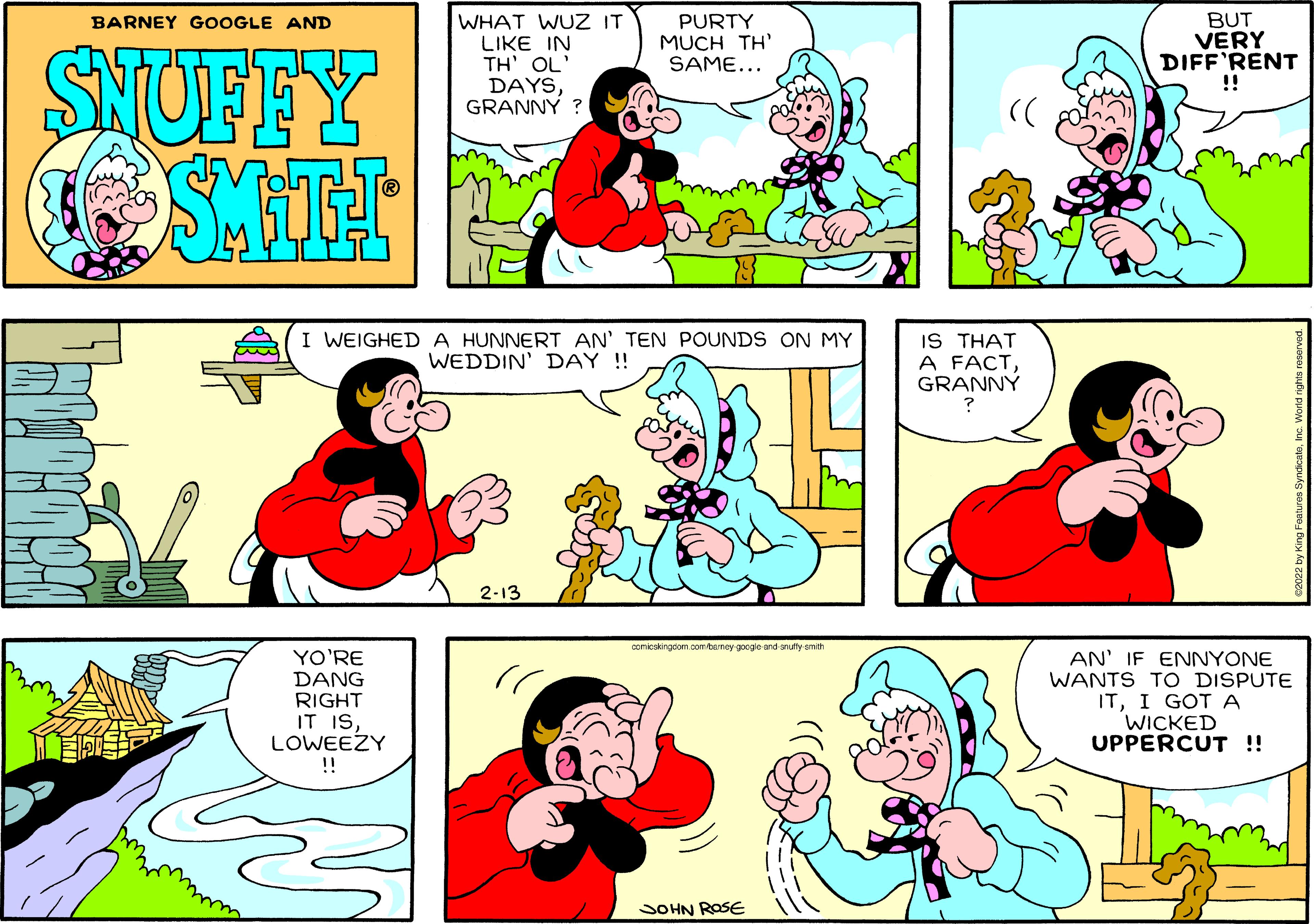 Human OCR: BUT VERY DIFF'RENT !! BARNEY GOOGLE AND WHAT WUZ IT LIKE IN TH' OL' DAYSGRANNY ? PURTY MUCH TH' SAME... SYOFFY SHTT I WEIGHED A HUNNERT AN' TEN POUNDS ON MY WEDDIN' DAY!! IS THAT A FACTGRANNÝ 2-13 comicakingdom.comteney google and anuty smith YO'RE DANG RIGHT IT ISLOWEEZY AN' IF ENNYONE WANTS TO DISPUTE ITI GOT A WICKED UPPERCUT ! !! SOHN ROSE BUT VERY DIFF'RENT !! BARNEY GOOGLE AND WHAT WUZ IT LIKE IN TH' OL' DAYSGRANNY ? PURTY MUCH TH' SAME... SYOFFY SHTT I WEIGHED A HUNNERT AN' TEN POUNDS ON MY WEDDIN' DAY!! IS THAT A FACTGRANNÝ 2-13 comicakingdom.comteney google and anuty smith YO'RE DANG RIGHT IT ISLOWEEZY AN' IF ENNYONE WANTS TO DISPUTE ITI GOT A WICKED UPPERCUT ! !! SOHN ROSE