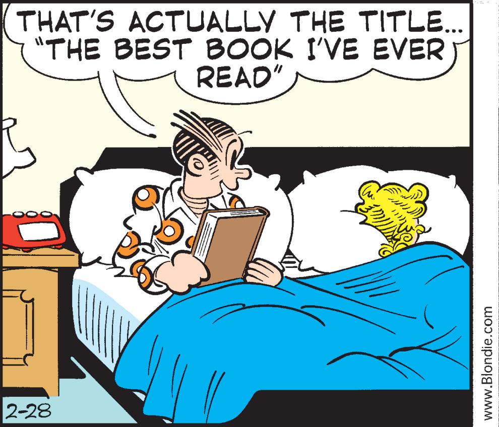 Interaction OCR: THAT'S ACTUALLY THE TITLE... "THE BEST BOOK I'VE EVER READ" 2-28 www.Blondie.com THAT'S ACTUALLY THE TITLE... "THE BEST BOOK I'VE EVER READ" 2-28 www.Blondie.com