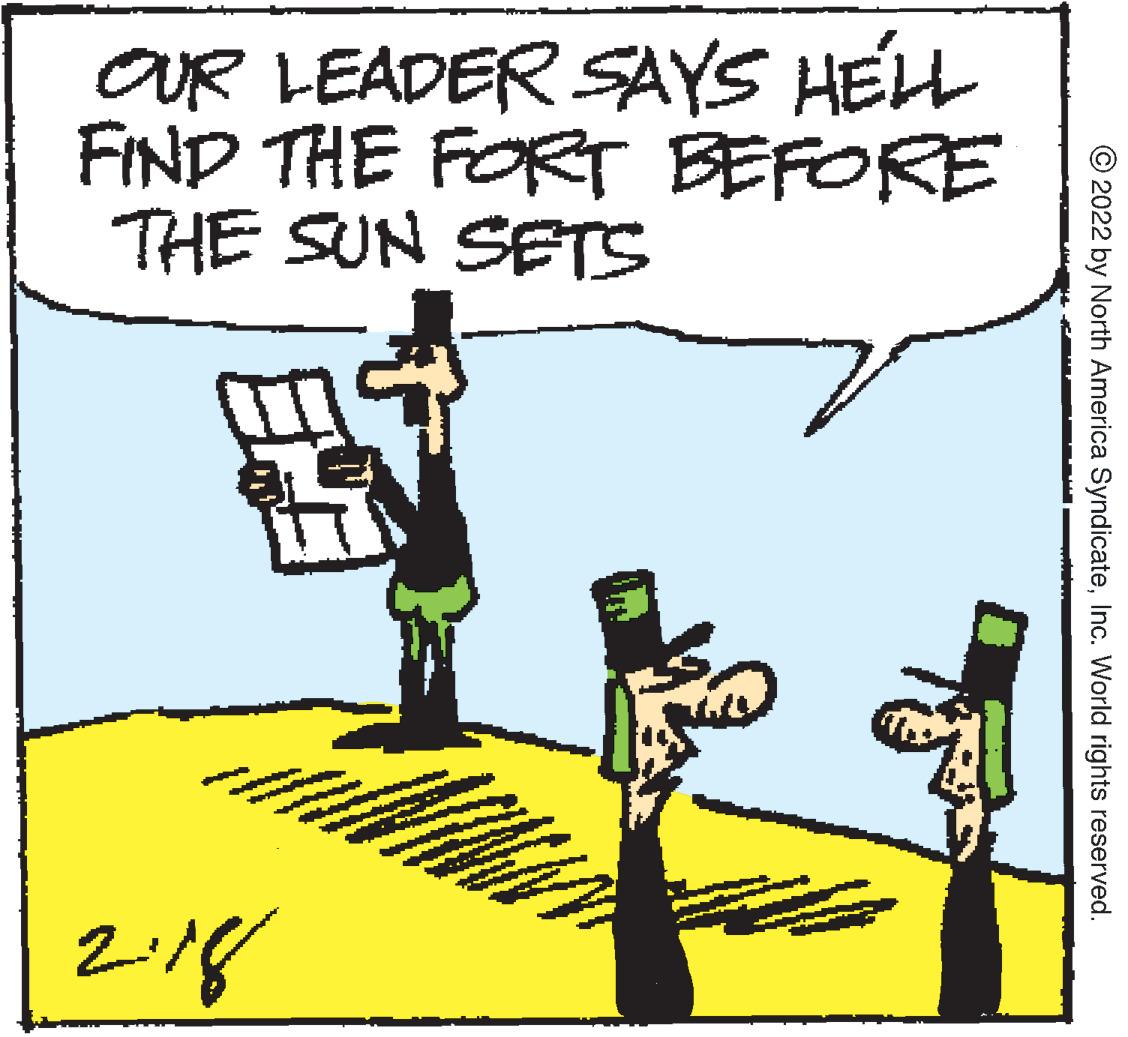 Parallel OCR: OUR LEADER SAYS HELL FIND THE FORT BEFORE THE SUN SETS 2:18 © 2022 by North America SyndicateInc. World rights reserved. OUR LEADER SAYS HELL FIND THE FORT BEFORE THE SUN SETS 2:18 © 2022 by North America SyndicateInc. World rights reserved.