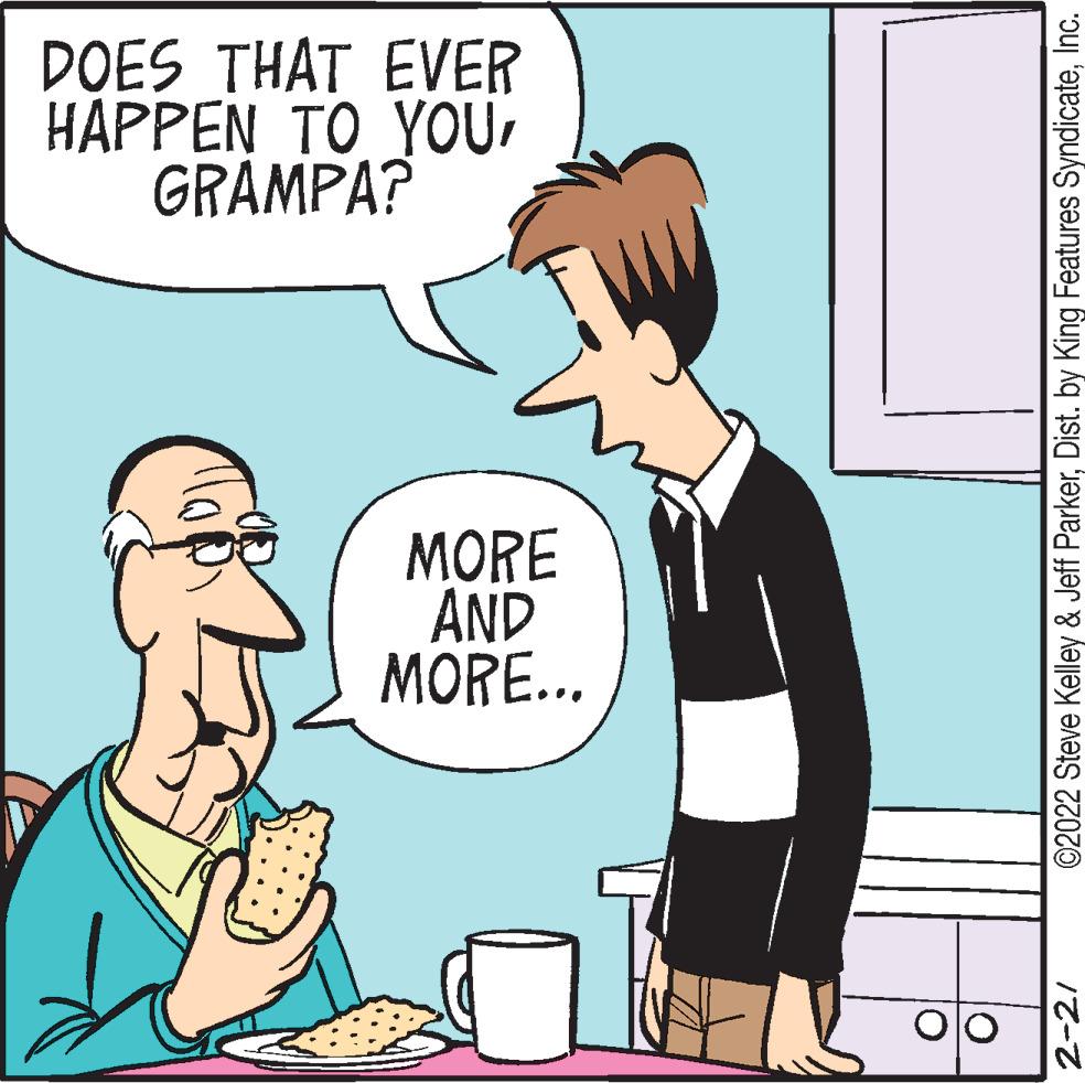 Organism OCR: DOES THAT EVER HAPPEN TO YOUGRÀMPA? MORE AND MORE... 2-2/ ©2022 Steve Kelley & Jeff ParkerInc. DOES THAT EVER HAPPEN TO YOUGRÀMPA? MORE AND MORE... 2-2/ ©2022 Steve Kelley & Jeff ParkerDist. by King Features Syndicate