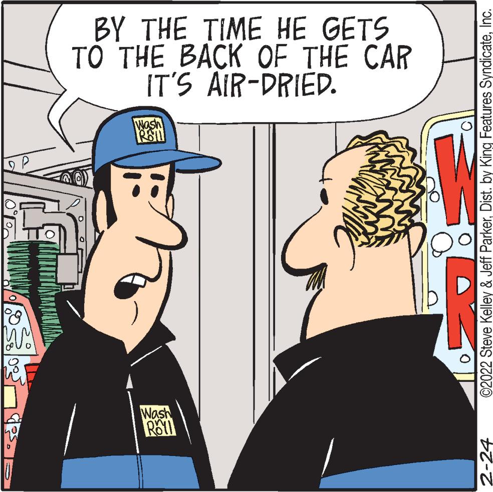 Art OCR: BY THE TIME HE GETS ?? THE BACK OF THE CAR IT'S AIR-DRIED. Wash Wash 2-24 ©2022 Steve Kelley & Jeff ParkerInc. BY THE TIME HE GETS ?? THE BACK OF THE CAR IT'S AIR-DRIED. Wash Wash 2-24 ©2022 Steve Kelley & Jeff ParkerDist. by King Features Syndicate