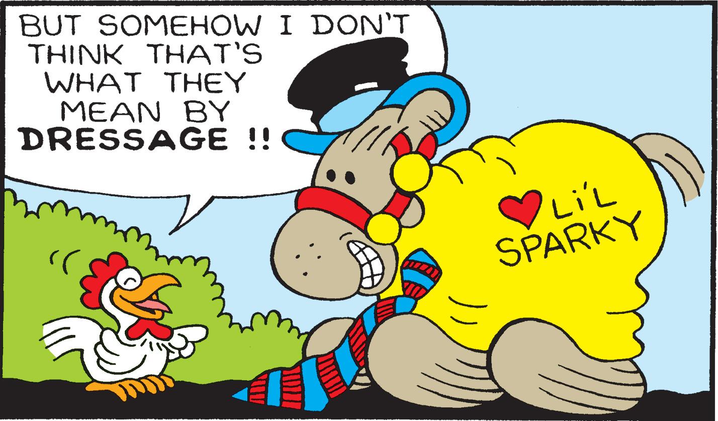 Finger OCR: BUT SOMEHOW I DON'T THINK THAT'S WHAT THEY MEAN BY DRESSAGE !! 'LiL SPARKY BUT SOMEHOW I DON'T THINK THAT'S WHAT THEY MEAN BY DRESSAGE !! 'LiL SPARKY