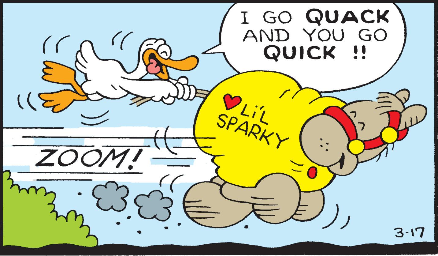 Rectangle OCR: I GO QUACK AND YOU GO QUICK !! VLIL SPARKY ZOOM! 3-17 I GO QUACK AND YOU GO QUICK !! VLIL SPARKY ZOOM! 3-17