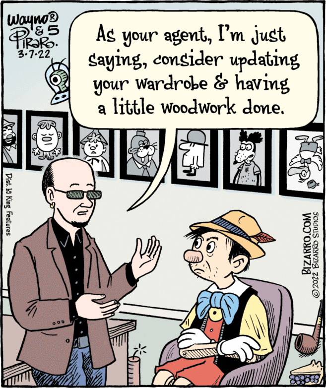 Line OCR: Wayno® your agentI'm just Sayingconsider updating your Wardrobe & having a little woodwork done. As 3.7-2 unoh a Dist. by King Features BIZARRO.COM © 2022 BIZARRO STUDIOS Wayno® your agentI'm just Sayingconsider updating your Wardrobe & having a little woodwork done. As 3.7-2 unoh a Dist. by King Features BIZARRO.COM © 2022 BIZARRO STUDIOS