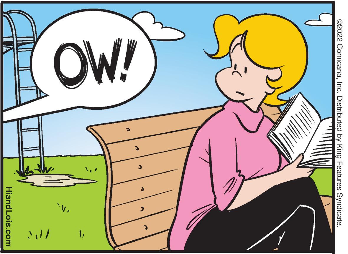 Interaction OCR: OW! ©2022 ComicanaInc. Distributed by King Features Syndicate. HiandLois.com OW! ©2022 ComicanaInc. Distributed by King Features Syndicate. HiandLois.com