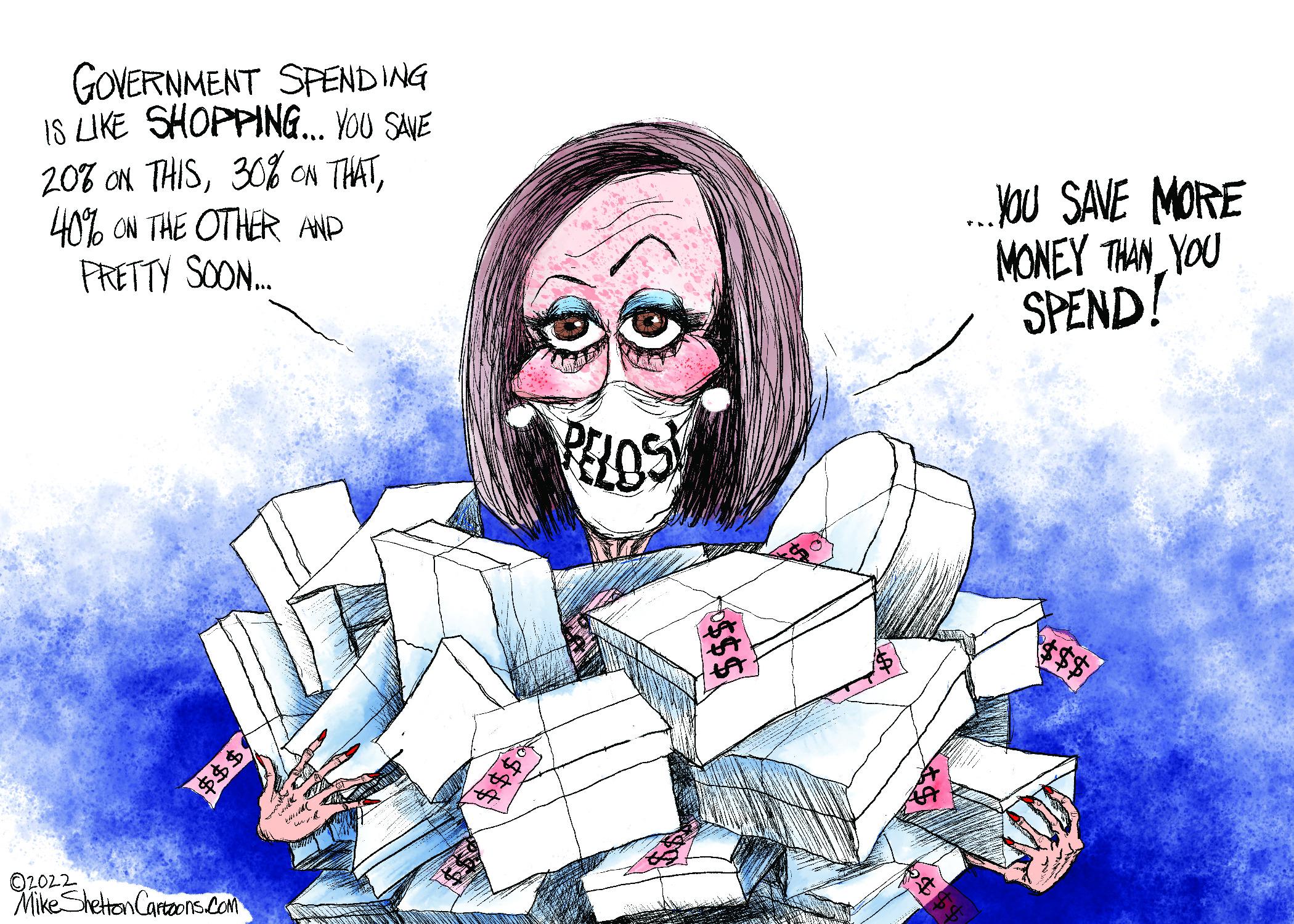 Photo caption OCR: GOVERNMENT SPENDING IS LIKE SHOPPING. YOU SAVE 20% ON THIS40% ON THE OTHER AND PRETTY SOON. .Jou SAVE MORE MONEY THAN YOU SPEND! PELOS $$$4 O2022 MikeShetton Cartaons.com o$$$ $$$ GOVERNMENT SPENDING IS LIKE SHOPPING. YOU SAVE 20% ON THIS30% CN THAT40% ON THE OTHER AND PRETTY SOON. .Jou SAVE MORE MONEY THAN YOU SPEND! PELOS $$$4 O2022 MikeShetton Cartaons.com o$$$ $$$
