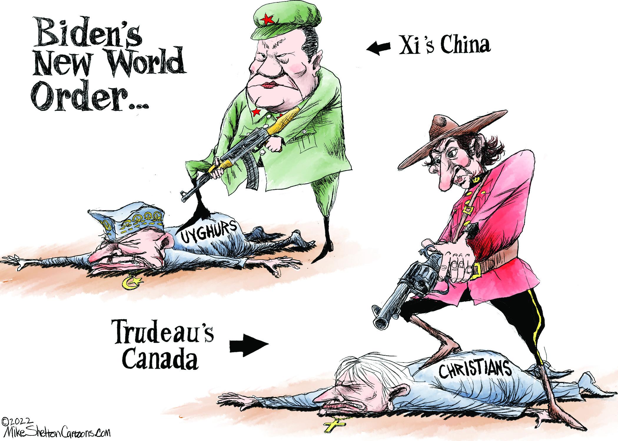 Fiction OCR: Biden's New World Order. + Xi's China UYGHURS Trudeau's Canada CHRISTIANS O2022 Mike Sheton Cartoons.Com Biden's New World Order. + Xi's China UYGHURS Trudeau's Canada CHRISTIANS O2022 Mike Sheton Cartoons.Com