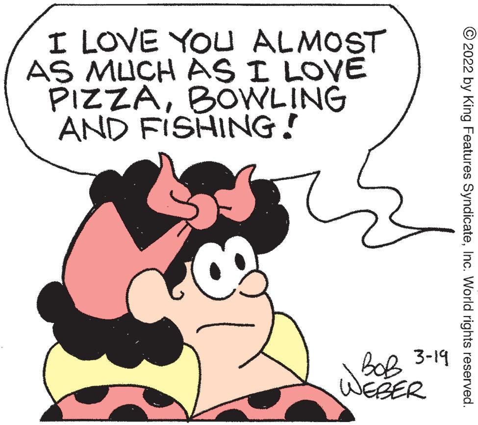 Gesture OCR: I LOVE YOU ALMOST AS MUCH AS I LOVE PIZZABOWLING AND FISHING! BoB 3-19 WEBER © 2022 by King Features SyndicateInc. World rights reserved. I LOVE YOU ALMOST AS MUCH AS I LOVE PIZZABOWLING AND FISHING! BoB 3-19 WEBER © 2022 by King Features SyndicateInc. World rights reserved.