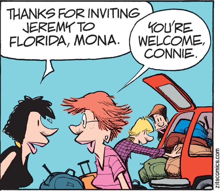 Happy OCR: THANKS FOR INVITING JEREMY TO FLORIDAMONA. YOU'RE WELCOMECONNIE. zitscomics.com THANKS FOR INVITING JEREMY TO FLORIDAMONA. YOU'RE WELCOMECONNIE. zitscomics.com