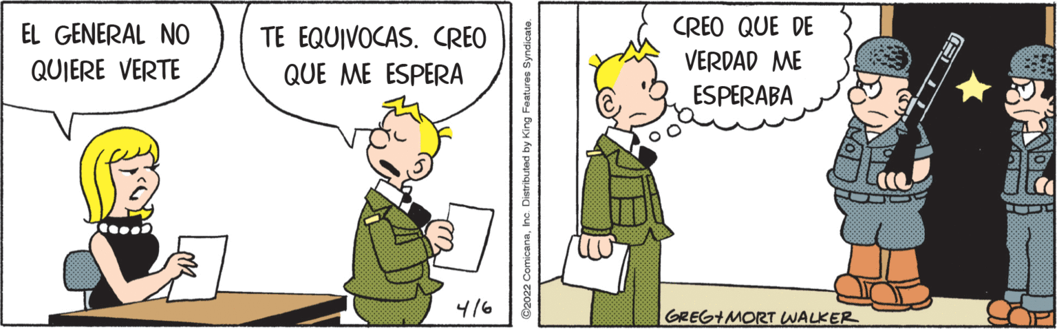 Gesture OCR: EL GENERAL NO TE EQUIVOCAS. CREO CREO QUE DE QUIERE VERTE QUE ME ESPERA VERDAD ME ESPERABA 416 GREG+MORT WALKER ©2022 ComicanaInc. Distributed by EL GENERAL NO TE EQUIVOCAS. CREO CREO QUE DE QUIERE VERTE QUE ME ESPERA VERDAD ME ESPERABA 416 GREG+MORT WALKER ©2022 ComicanaInc. Distributed by