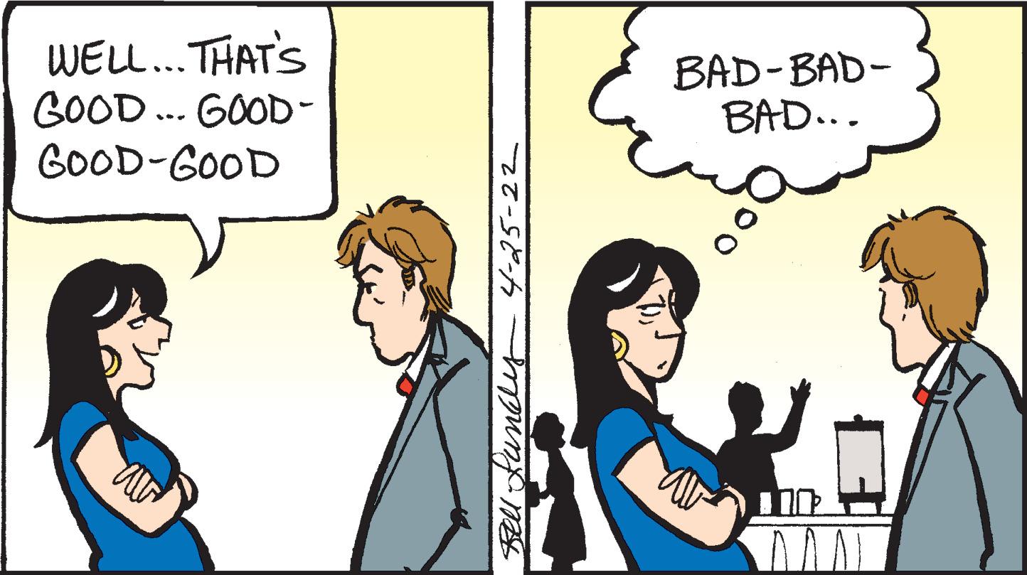 People OCR: WELL.. THAT'S GOOD... GOOD- GOOD-GOOD BAD-BAD- BAD... Fl fundly 425-22 WELL.. THAT'S GOOD... GOOD- GOOD-GOOD BAD-BAD- BAD... Fl fundly 425-22