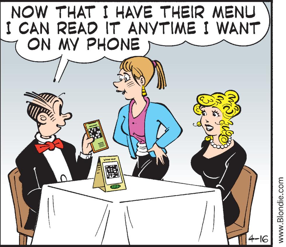 Table OCR: NOW THAT I HAVE THEIR MENU I CAN READ IT ANYTIME I WANT ON MY PHONE 4-16 www.Blondie.com NOW THAT I HAVE THEIR MENU I CAN READ IT ANYTIME I WANT ON MY PHONE 4-16 www.Blondie.com