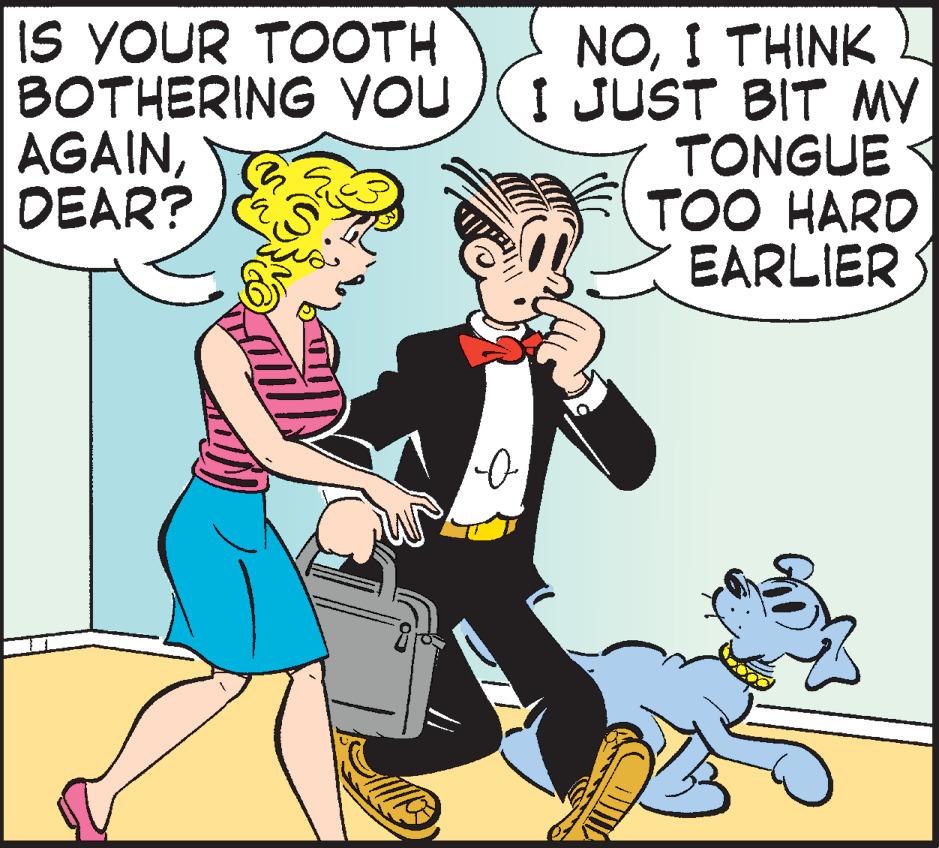 Font OCR: IS YOUR TOOTH BOTHERING YOU AGAINDEAR? NOI THINK I JUST BIT MY TONGUE TOO HARD EARLIER IS YOUR TOOTH BOTHERING YOU AGAINDEAR? NOI THINK I JUST BIT MY TONGUE TOO HARD EARLIER