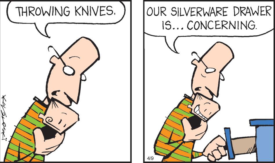 Mammal OCR: OUR SILVERWARE DRAWER I... CONCERNING. THROWING KNIVES. 4/9 OUR SILVERWARE DRAWER I... CONCERNING. THROWING KNIVES. 4/9