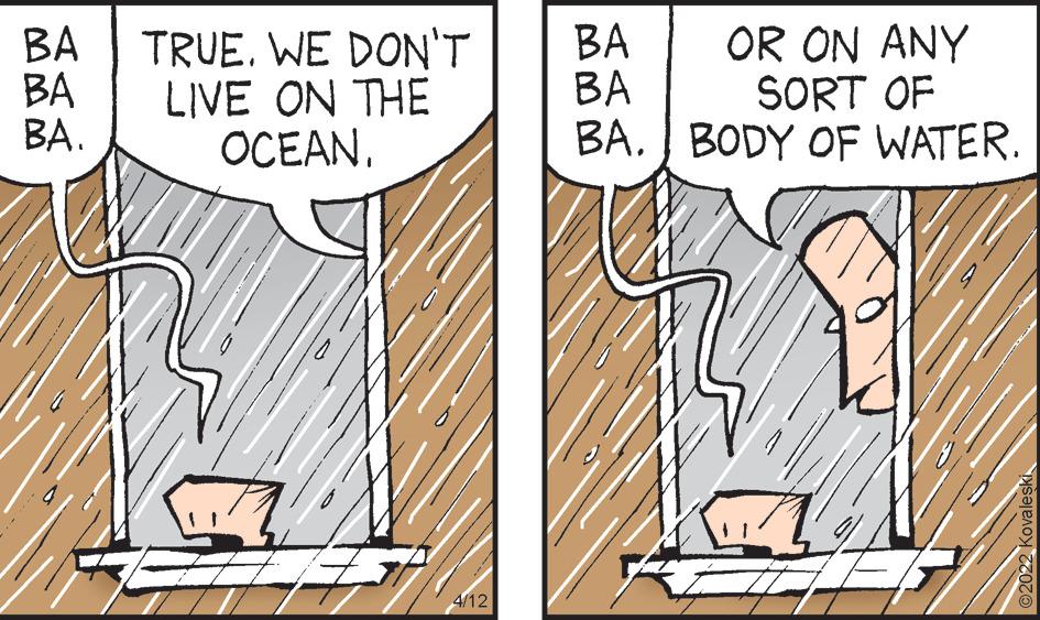 Fictional character OCR: ?? BA ??. TRUE. WE DON'T LIVE ON THE OCEAN. BA BA BA. J BODY OF WATER. OR ON ANY SORT OF 4/12 ?? BA ??. TRUE. WE DON'T LIVE ON THE OCEAN. BA BA BA. J BODY OF WATER. OR ON ANY SORT OF 4/12