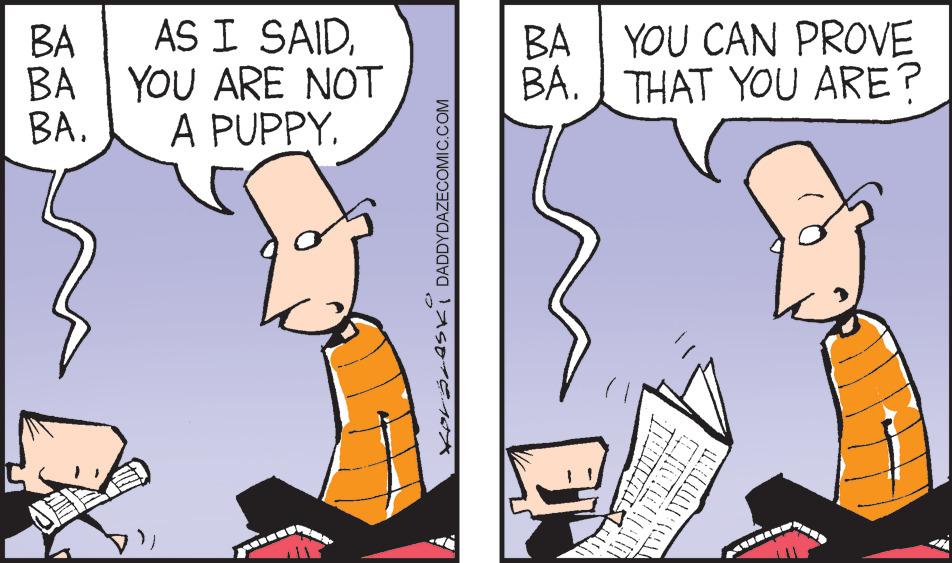 Font OCR: AS I SAIDBA BA | YOU ARE NOT BA. BA | YOU CAN PROVE BA. I THAT YOU ARE? A PUPPYA? KOLSLASKI DADDYDAZECOMIC.COM AS I SAIDBA BA | YOU ARE NOT BA. BA | YOU CAN PROVE BA. I THAT YOU ARE? A PUPPYA ? KOLSLASKI DADDYDAZECOMIC.COM