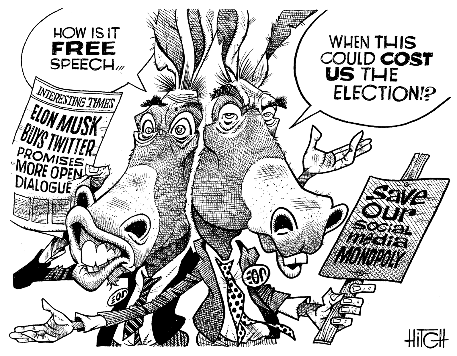 Black-and-white OCR: HOW IS IT FREE SPEECH WHEN THIS COULD COST US THE ELECTION!? INTERESTING TIMES ELON MUSK BUYS TWITTER PROMISES MORE OPEN DIALOGUÉ Save QUI media MONOPOLY EOD HilGH HOW IS IT FREE SPEECH WHEN THIS COULD COST US THE ELECTION!? INTERESTING TIMES ELON MUSK BUYS TWITTER PROMISES MORE OPEN DIALOGUÉ Save QUI media MONOPOLY EOD HilGH