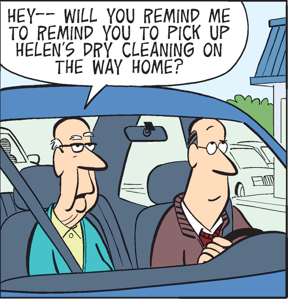 Interaction OCR: HEY-- WILL YOU REMIND ME TO REMIND YOU TO PICK UP HELEN'S DRÝ CLEANING ON THE WAY HOME? HEY-- WILL YOU REMIND ME TO REMIND YOU TO PICK UP HELEN'S DRÝ CLEANING ON THE WAY HOME?