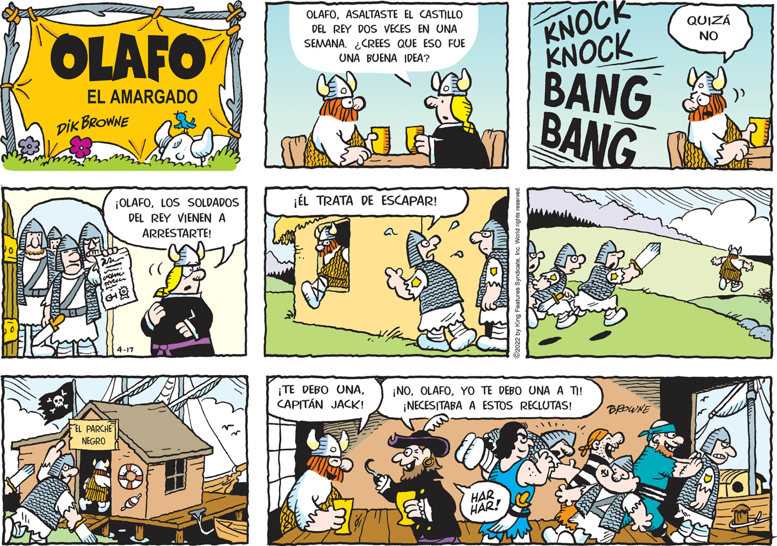 Sharing OCR: KNOCK KNOCK BANG BANG OLAFOASALTASTE EL CASTILLO OLAFO DEL REY DOS VECES EN UNA QUIZÁ SEMANA. ¿CRES QUE ESO FUE NO UNA BUENA IDEA? EL AMARGADO pik BROWNE ¡OLAFOLOS SOLDADOS DEL REY VIENEN A ARRESTARTE! jÉL TRATA DE ESCAPAR! 4-17 ¡TE DEBO UNACAPITÁN JACK! ¡NOYO TE DEBO UNA A TI! ¡NECESITABA A ESTOS RECLUTAS! EL PARCHE BROWNE NEGRO HAR HAR! KNOCK KNOCK BANG BANG OLAFOASALTASTE EL CASTILLO OLAFO DEL REY DOS VECES EN UNA QUIZÁ SEMANA. ¿CRES QUE ESO FUE NO UNA BUENA IDEA? EL AMARGADO pik BROWNE ¡OLAFOLOS SOLDADOS DEL REY VIENEN A ARRESTARTE! jÉL TRATA DE ESCAPAR! 4-17 ¡TE DEBO UNACAPITÁN JACK! ¡NOYO TE DEBO UNA A TI! ¡NECESITABA A ESTOS RECLUTAS! EL PARCHE BROWNE NEGRO HAR HAR!