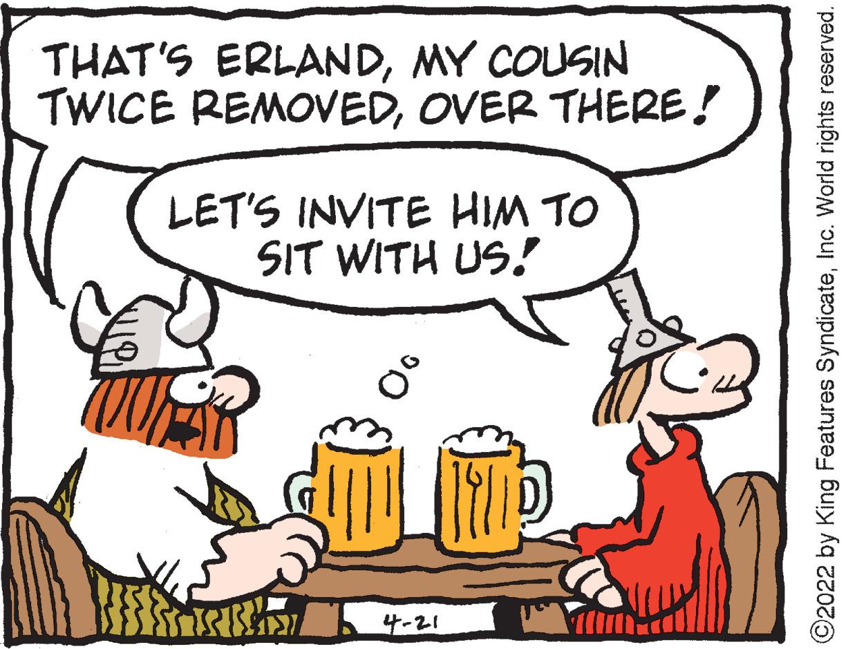 Font OCR: THAT'S ERLANDMY COUSIN TWICE REMOVEDOVER THERE! LET'S INVITE HIM TO SIT WITH US! 4-21 ©2022 by King Features SyndicateInc. World rights reserved. THAT'S ERLANDMY COUSIN TWICE REMOVEDOVER THERE! LET'S INVITE HIM TO SIT WITH US! 4-21 ©2022 by King Features SyndicateInc. World rights reserved.